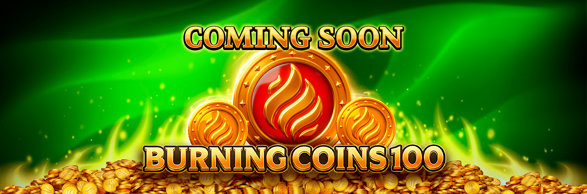 Burning Coins 100