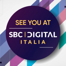 See you online at SBC Digital Italia, folks!