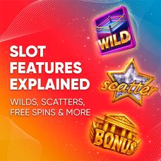 Slot Features Explained: Wilds, Scatters, Free Spins & More