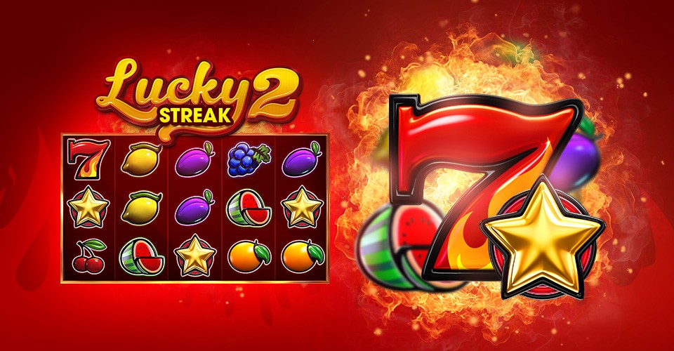 SLOT MACHINE GAME SOFTWARE | Release of Lucky Streak 2 Slot